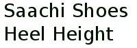 Saachi Shoes Heel Height