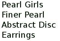 Pearl Girls Finer Pearl Abstract Disc Earrings