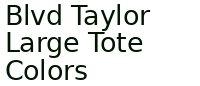 Blvd Taylor Large Tote Colors