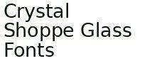 Crystal Shoppe Glass Fonts