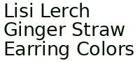 Lisi Lerch Ginger Straw Earring Colors