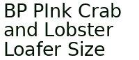 Bp Pink Crab And Lobster Loafer Size