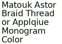 Matouk Astor Braid Thread Or Applqiue Monogram Color