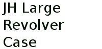 Jh Large Revolver Case