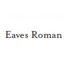 Eaves Roman